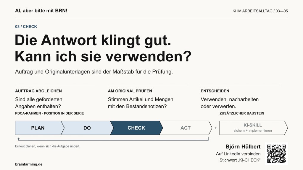 Die Antwort klingt gut. Kann ich sie verwenden? Auftrag und Antwort abgleichen, Angaben am Ausgangsmaterial prüfen und die Verwendung freigeben. Die Serie steht bei Check.