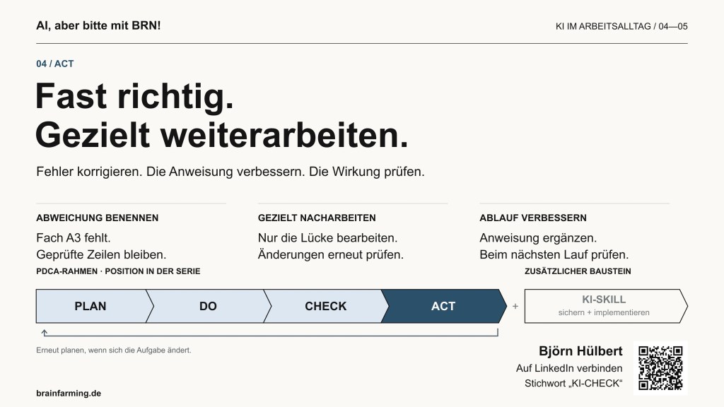 Fast richtig. Gezielt weiterarbeiten: Fehlendes Fach A3 ergänzen, geprüfte Zeilen erhalten und Änderungen kontrollieren. Die Serie steht bei Act.